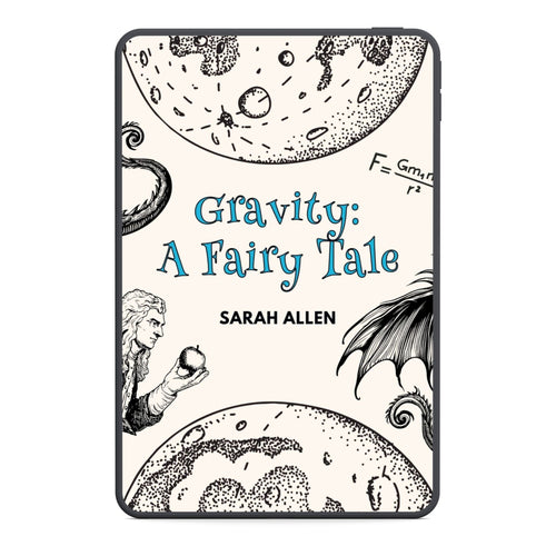 Book cover of 'Gravity: A Fairy Tale' by Sarah Allen with illustrations and text.