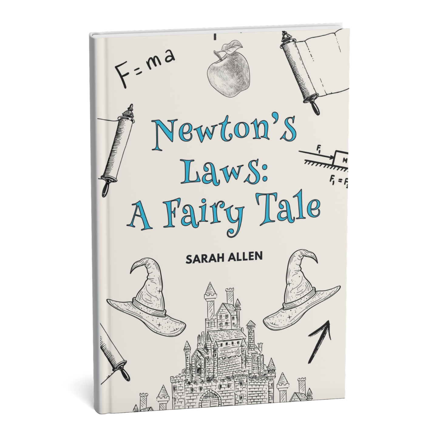 a paperback version of the book Newton's Laws: A Fairy Tale